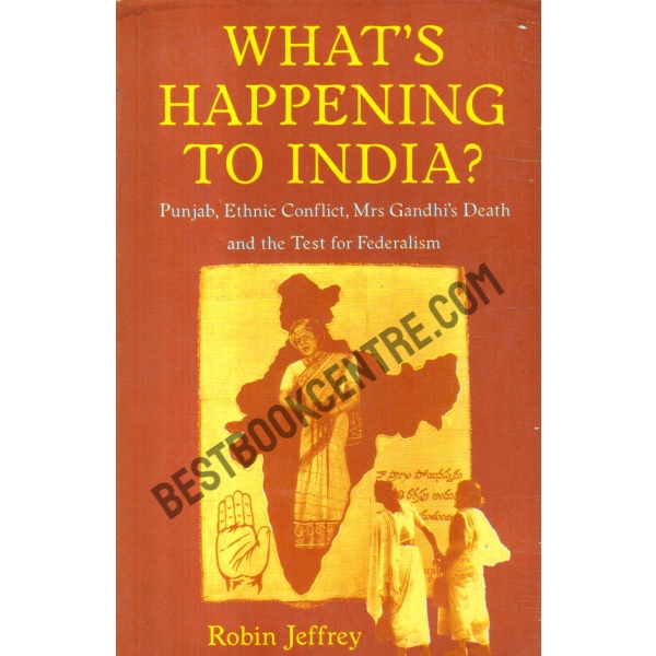What's Happening to India. 1st edition