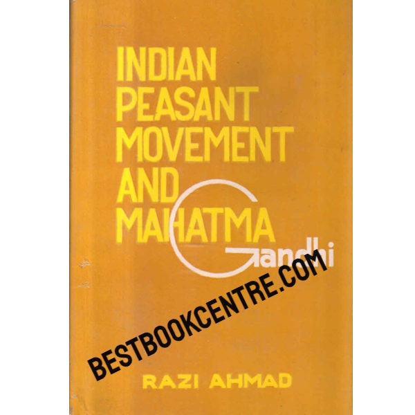 indian peasant movement and mahatma gandhi 1st edition