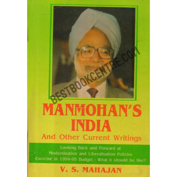 Manmohan's India And Other Currents Writing