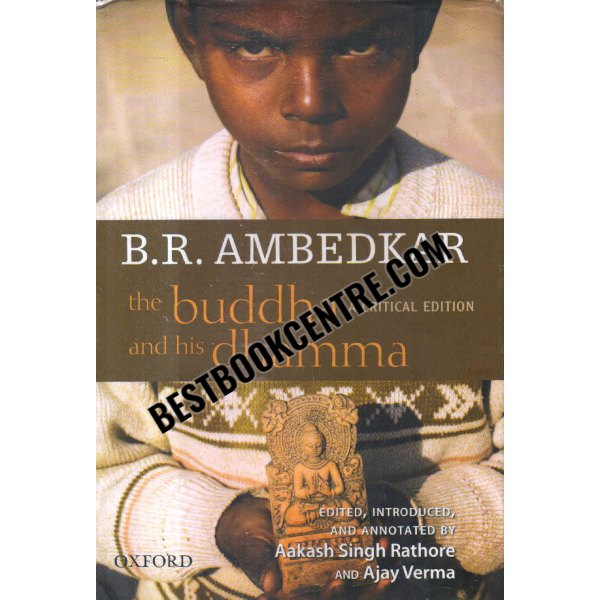B.R.Ambedkar the buddha and his dhamma