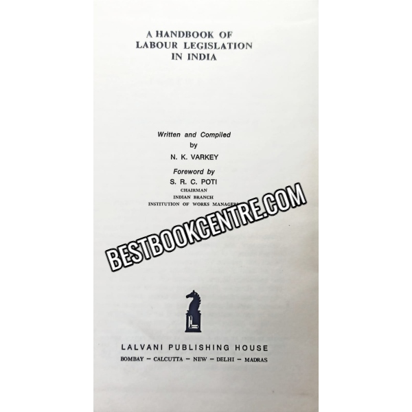 A handbook of labor legislation in India 1st editon