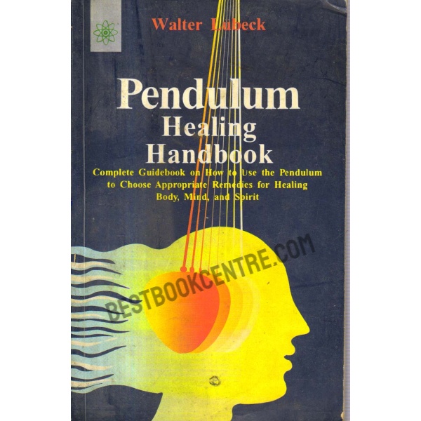 Pendulum Healing Handbook