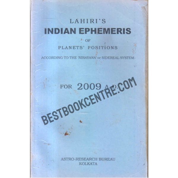 Indian ephemeris of planets according to the nirayana or sidereal system for 2009 A D
