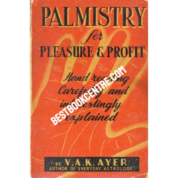 Palmistry for Pleasure and Profit