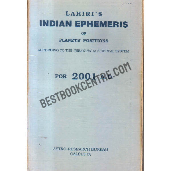 Indian ephemeris of planets positions according to the nirayana or sidereal system for 2001 A D