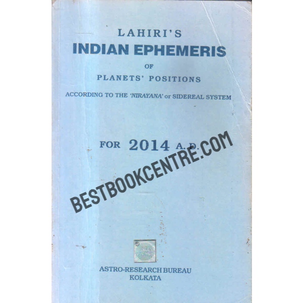 Indian ephemeris of planets according to the nirayana or sidereal system for 2014 A D