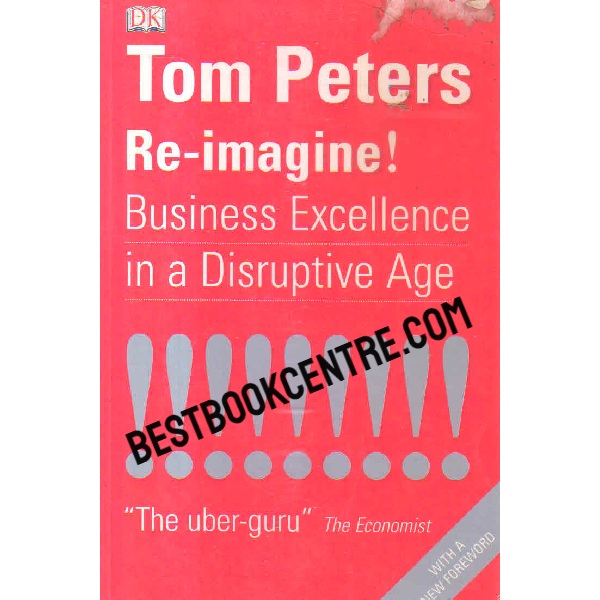 Re Imagine Business Excellence in a Disruptive Age 