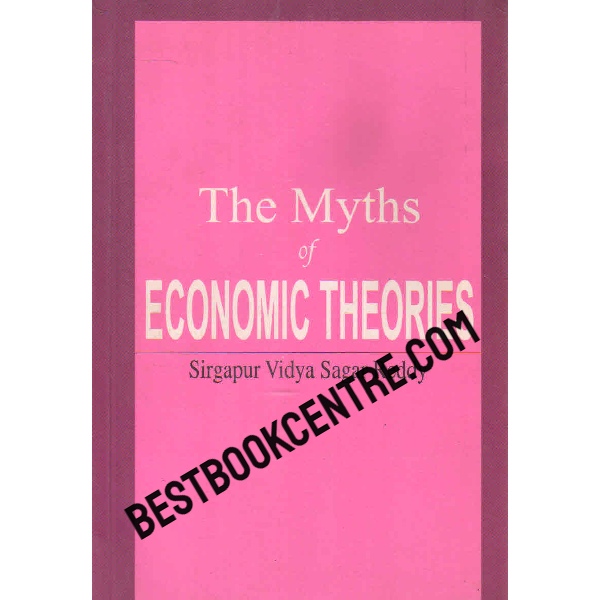 the myths of economic theories