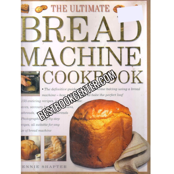 The Ultimate Bread machine Cookbook  