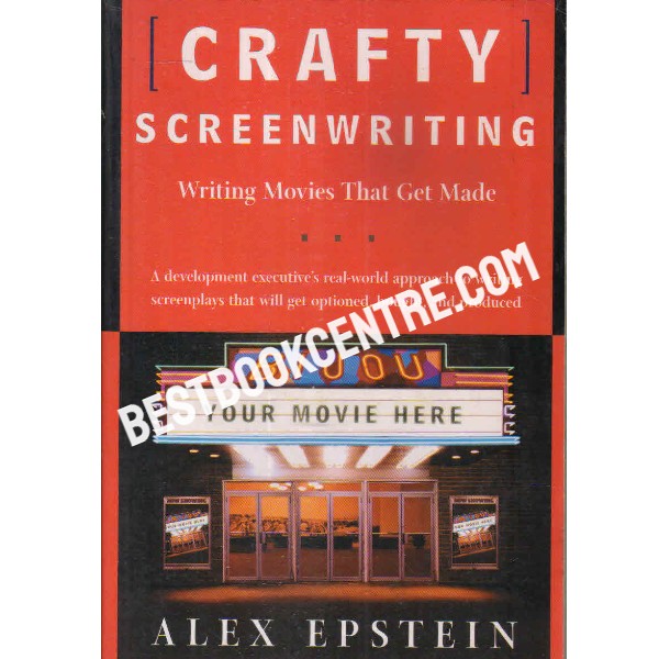 crafty screenwriting writing movies that get made