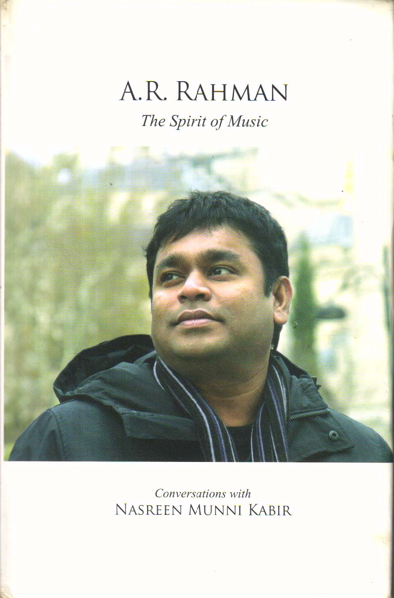 A.R. Rahman The Spirit of Music