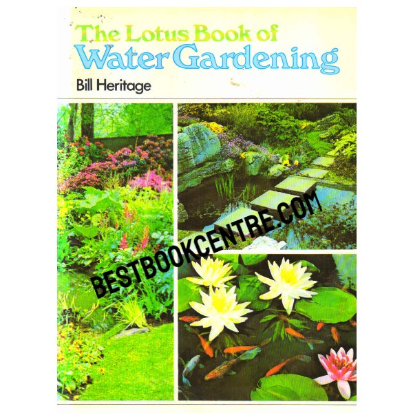 The Lotus Book of Water Gardening