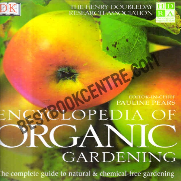 Encyclopedia Of Organic Gardening.