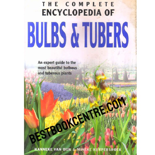 the complete encyclopedia of bulbs and tubers
