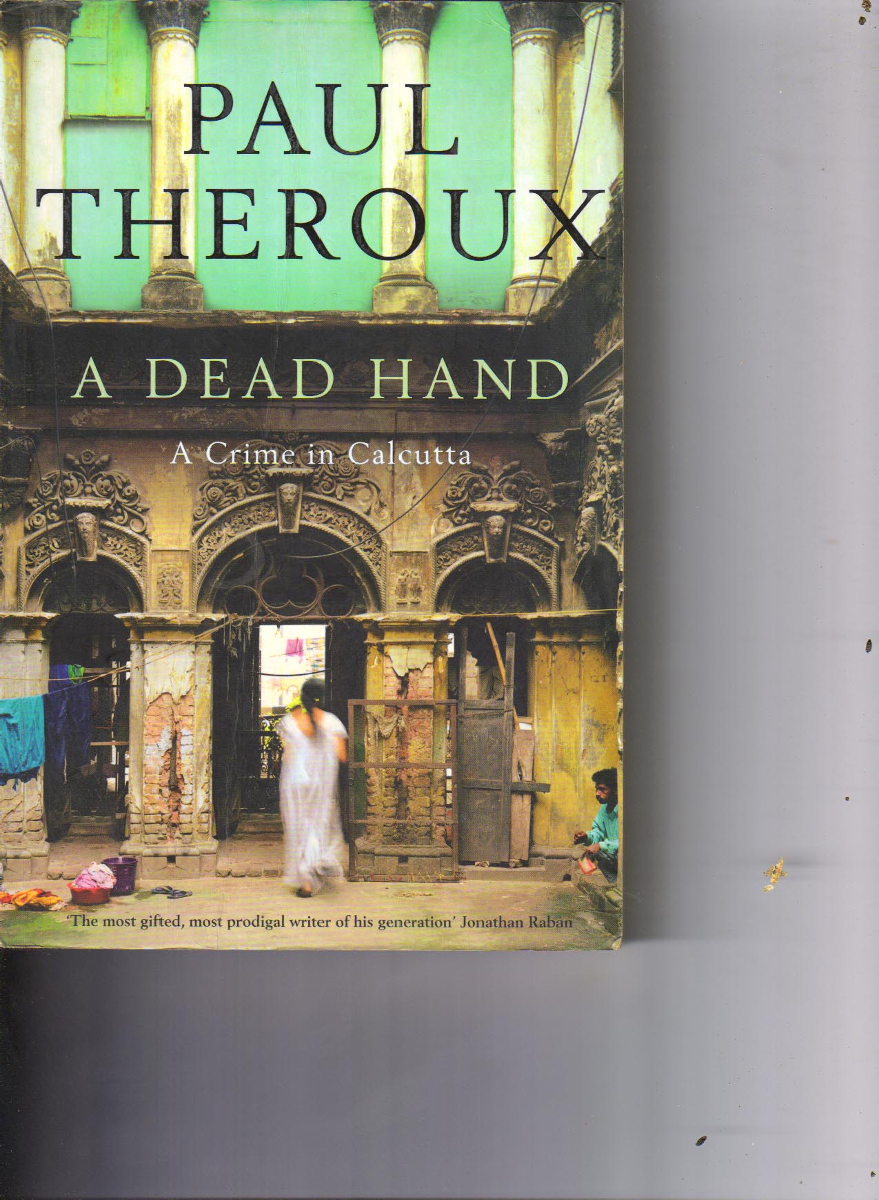 A Dead Hand A Crime in Calcutta