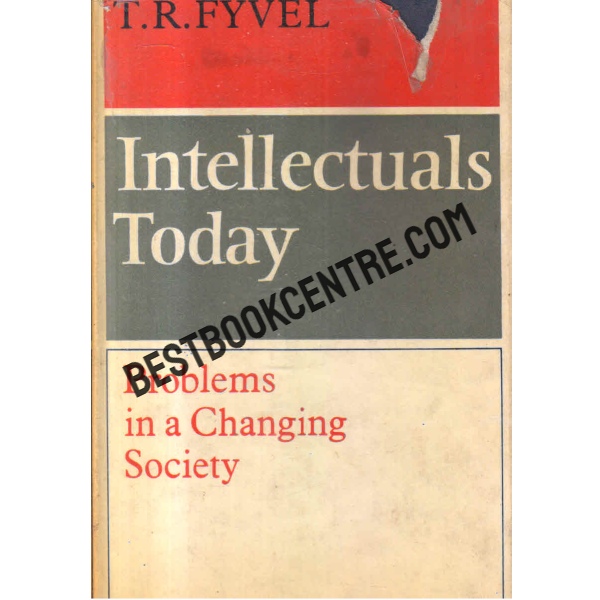 intellectuals today Problem in a Changing Society 1st edition