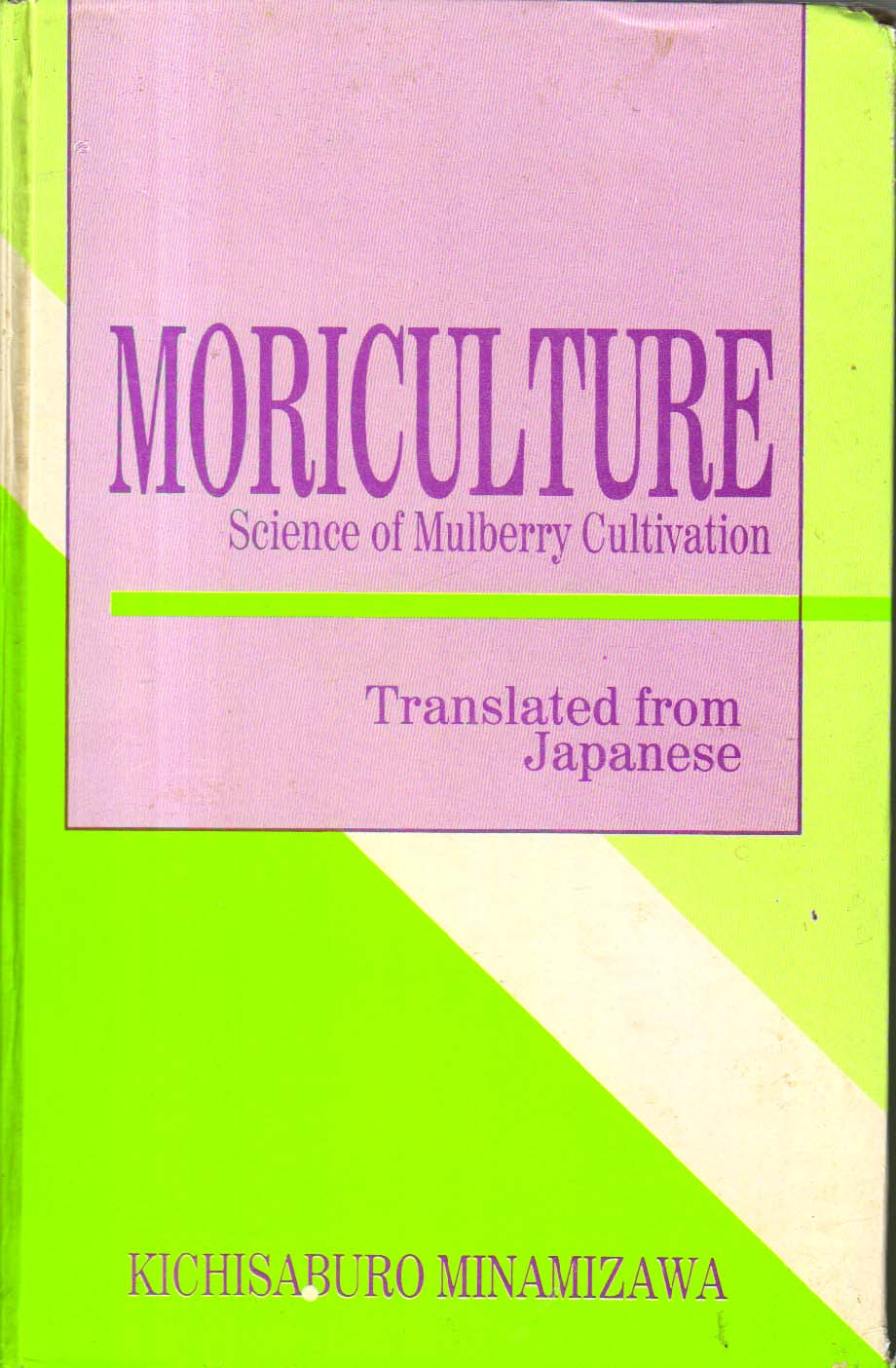 Moriculture  Science of Mulberry Cultivation