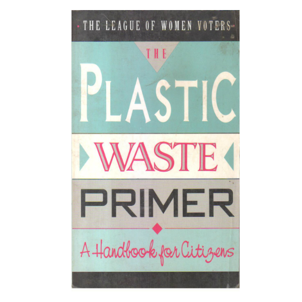 Plastic Waste Primer: A handbook for Citizens
