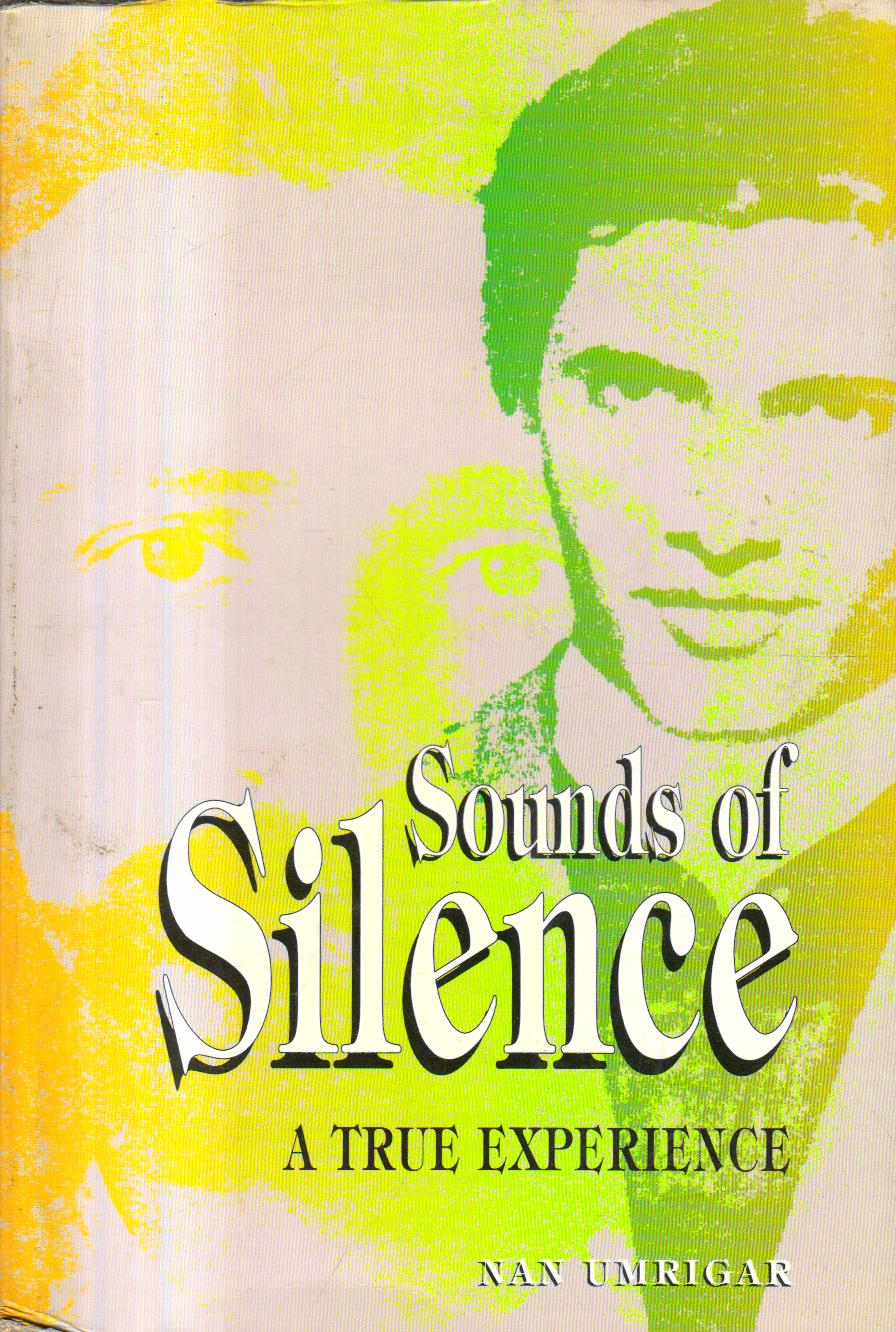 Sounds of Silence a true Experience. 1st edition
