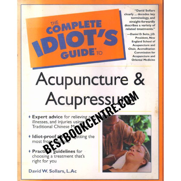 the complete idiots guide to acupuncture and acupressure