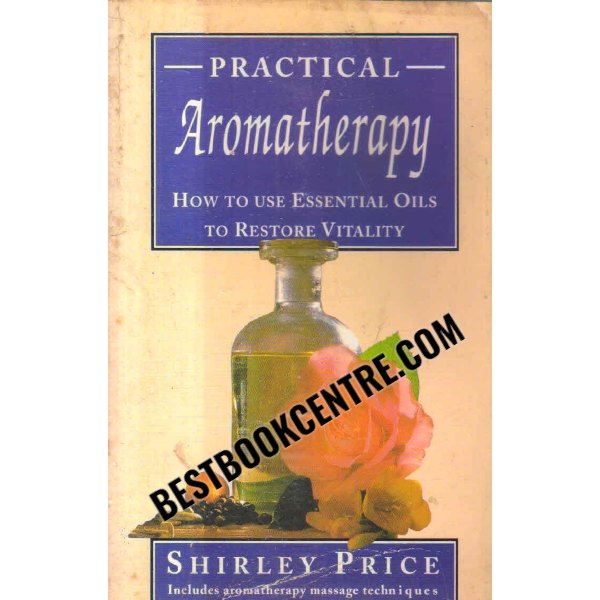 practical aromatherapy