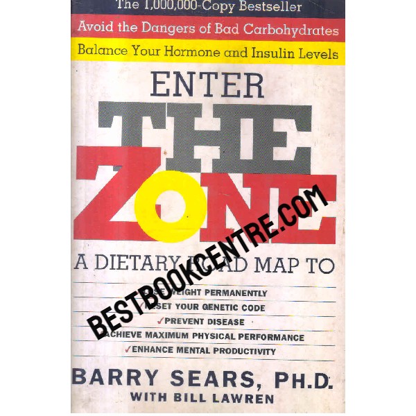 enter the zone a dietary road map to lose weight permanently reset your genetic code prevent disease 1st edition