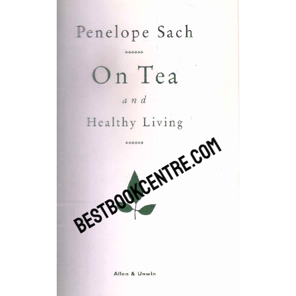 on Tea and healthy living 1st edition