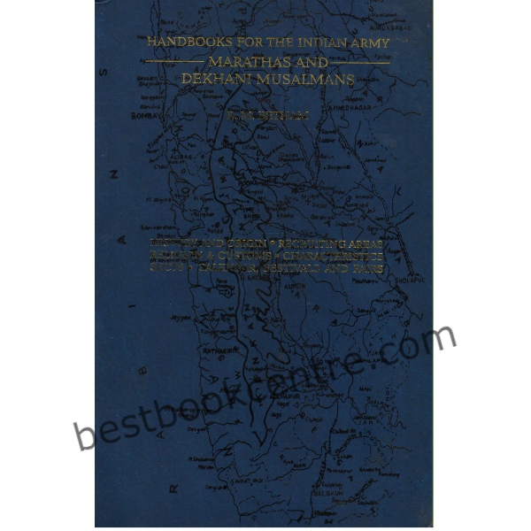 Handbooks for the Indian Army Marathas and Dekhani Musalamans