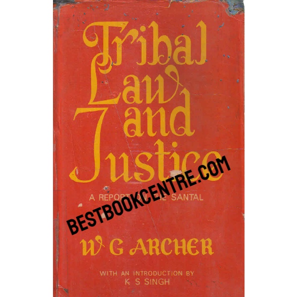 tribal law and justice a report on the santal 3 volumes in 1 1st edition