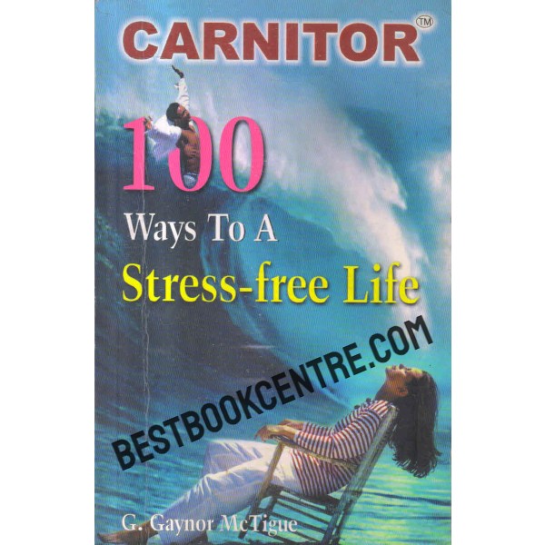 carnitor 100 ways to a stress free life