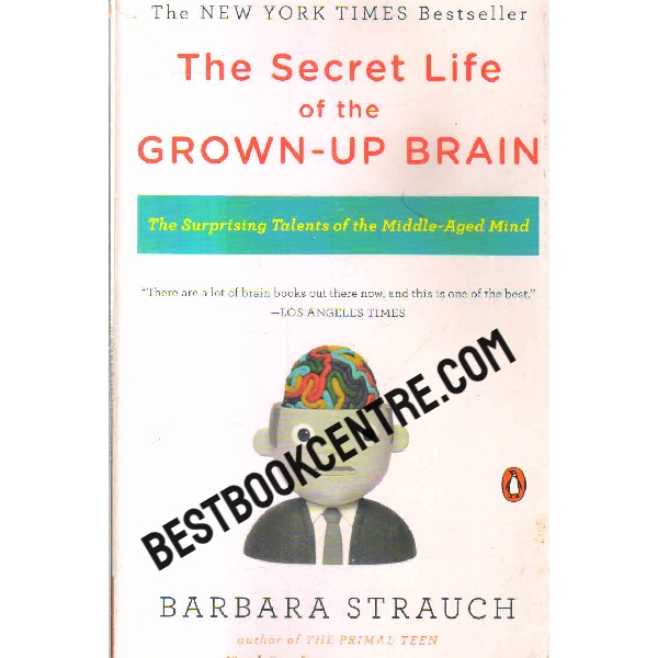 the secret life of the grown up brain