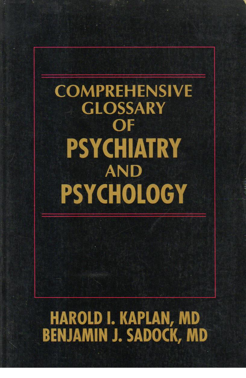 Comprehensive Glossary of Psychiatry and Psychology.