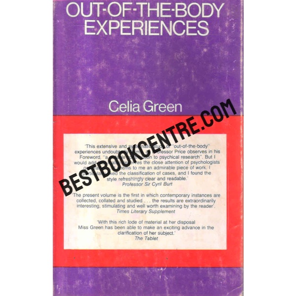 Out of the Body Experiences (Proceedings of the Institute of Psychophysical Research) Vol. 2