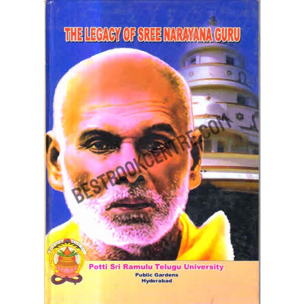 The Legacy of Sree Narayana Guru [seminar papers] 1st edition