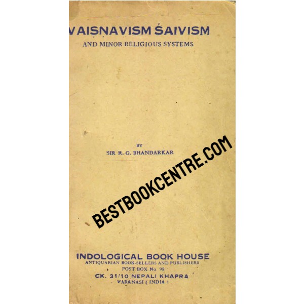 Vaisnavism Saivism and Minor Religious Systems