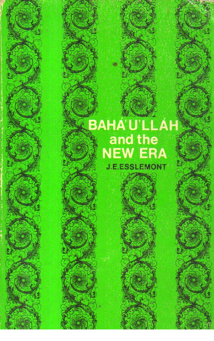 Baha Ullah and the New Era.
