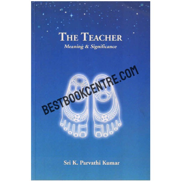 The Teacher Meaning and Significance