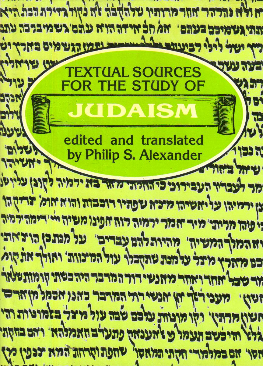 Textual Sources for the study of Judaism.
