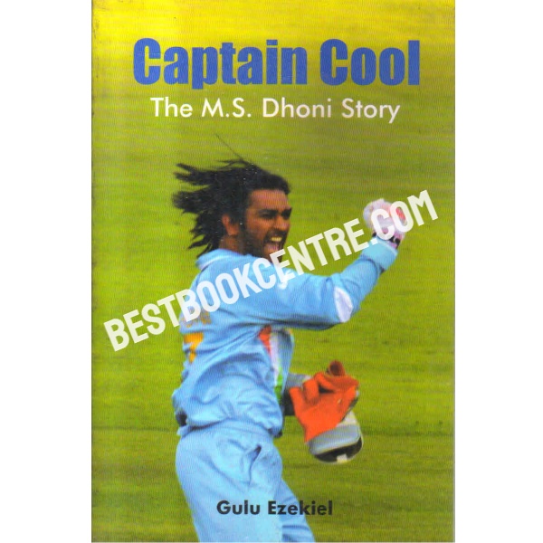 captain cool the m s dhoni story