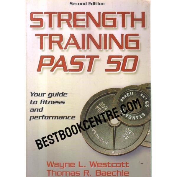 strength training past 50 second edition