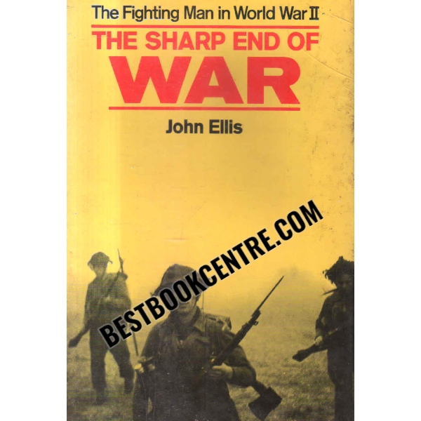 the sharp end of war 1st edition