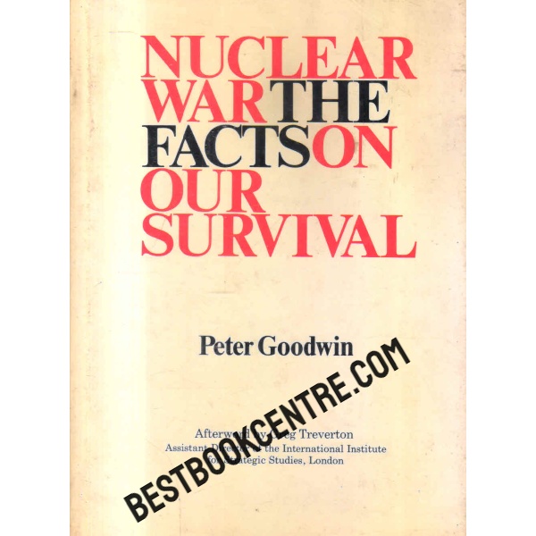nuclear war the facts on our survival 1st edition
