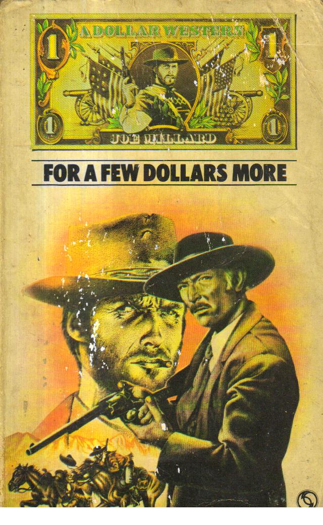 For a Few Dollars More.