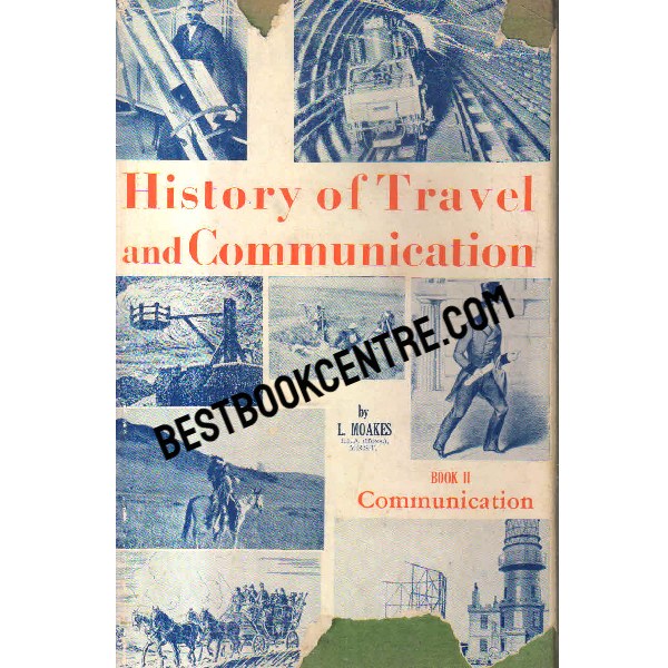 history of travel and communication 1st edition