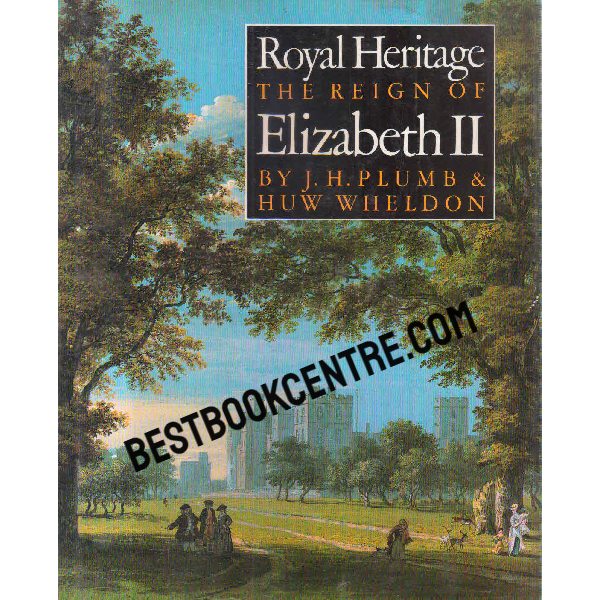 royal heritage the reign of elizabeth II