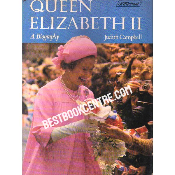 queen elizabeth 2 A Biography 1st edition
