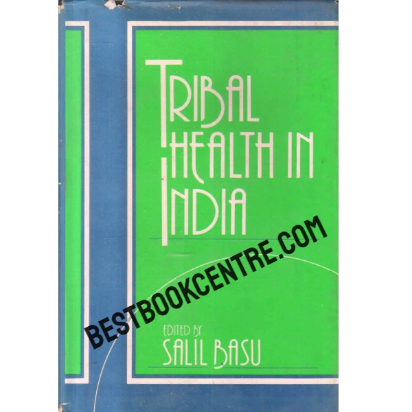 tribal health in india 1st edition
