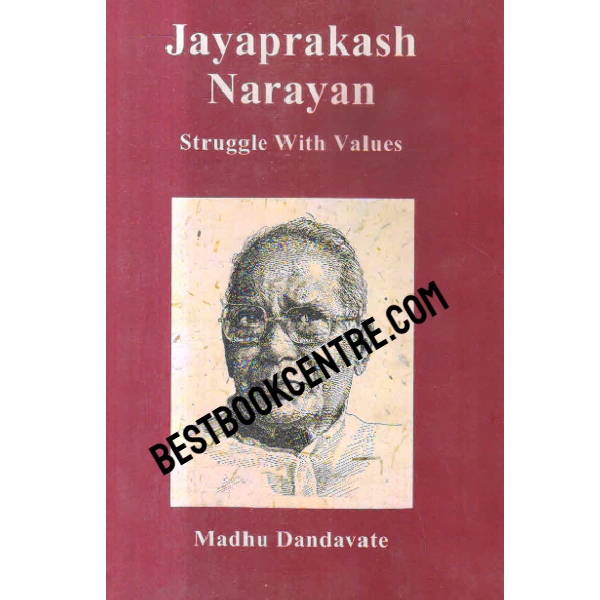 jayaprakash narayan struggle with values 1st edition