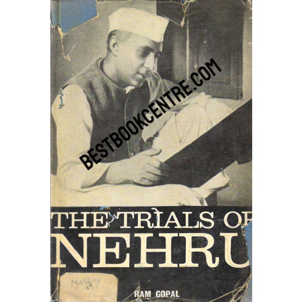 Trials of Jawaharlal Nehru 1st edition