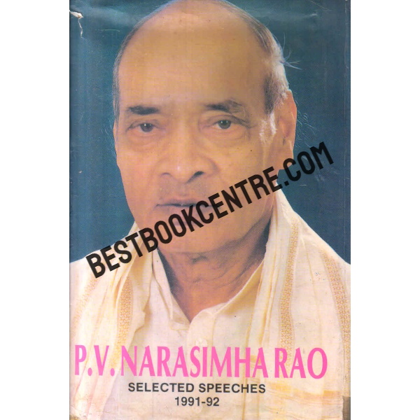 pv narasimha rao selected speeches 1991 92 volume 1 1st edition